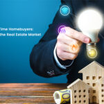 10 Essential Tips for First-Time Homebuyers: Your Guide to Navigating the Real Estate Market